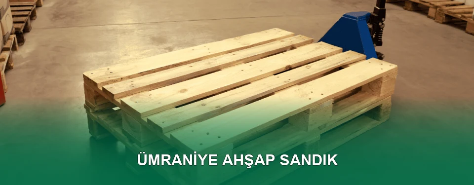 Ümraniye Ahşap Sandık İmalatı Ümraniye Ahşap Sandık İmalatı