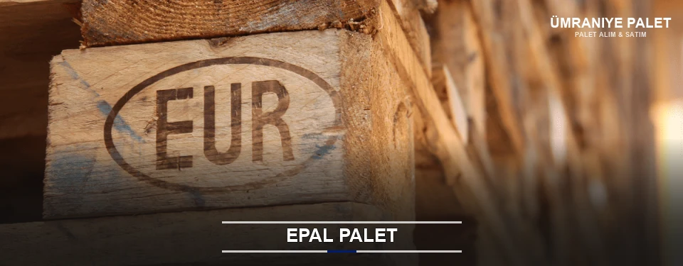 Ümraniye Orijinal EPAL Palet Ümraniye Orijinal EPAL Palet
