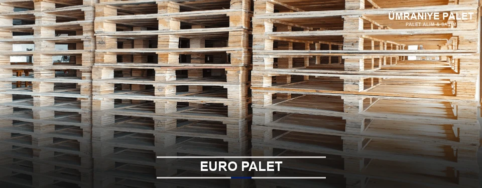 Ümraniye Euro Palet Tedariği