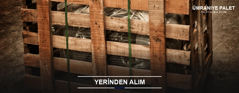 Ümraniye Fabrikadan Palet Alımı Ümraniye Fabrikadan Palet Alımı